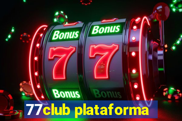 77club plataforma